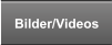 Bilder/Videos